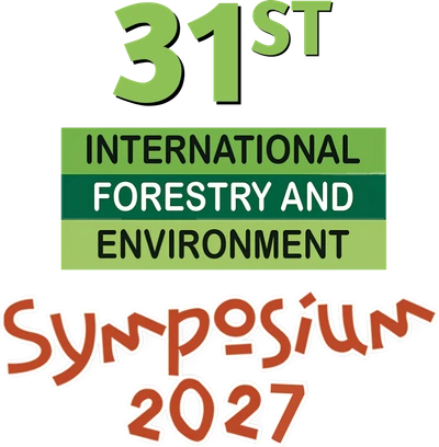 31st International Forestry and Environment Symposium 2027
